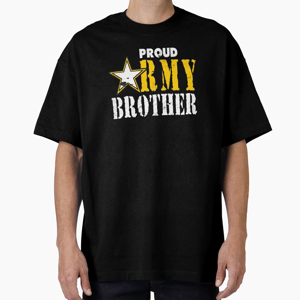 Army Brother Army Army T-Shirt - Graphic Print Unisex - T-Shirt, Sweatshirt, Hoodie
