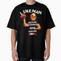 Lineman Because Quartebacks Need T-Shirt - Streetwear Style Men Women - T-Shirt, Sweatshirt, Hoodie