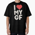 I Love My Gf Girlfriend Cure Red T-Shirt - Fun Novelty Design for Adults - T-Shirt, Sweatshirt, Hoodie