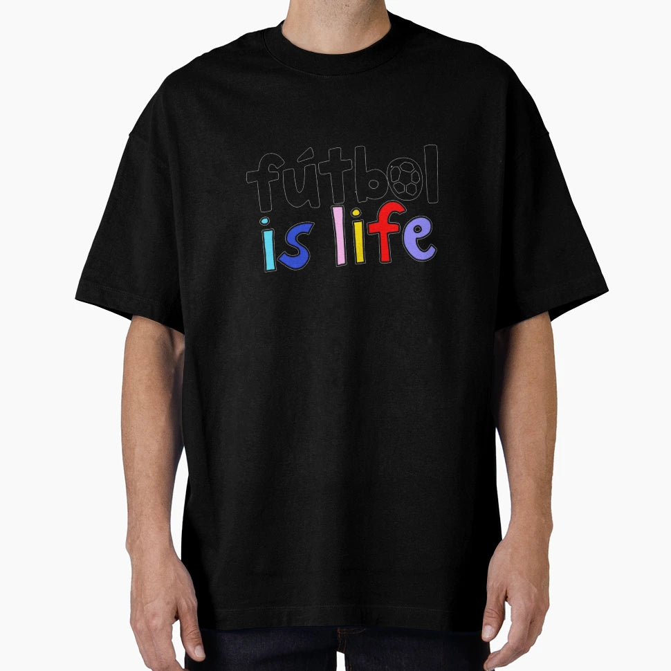 Futbol Is Life T-Shirt - Minimalist Print Unisex - T-Shirt, Sweatshirt, Hoodie