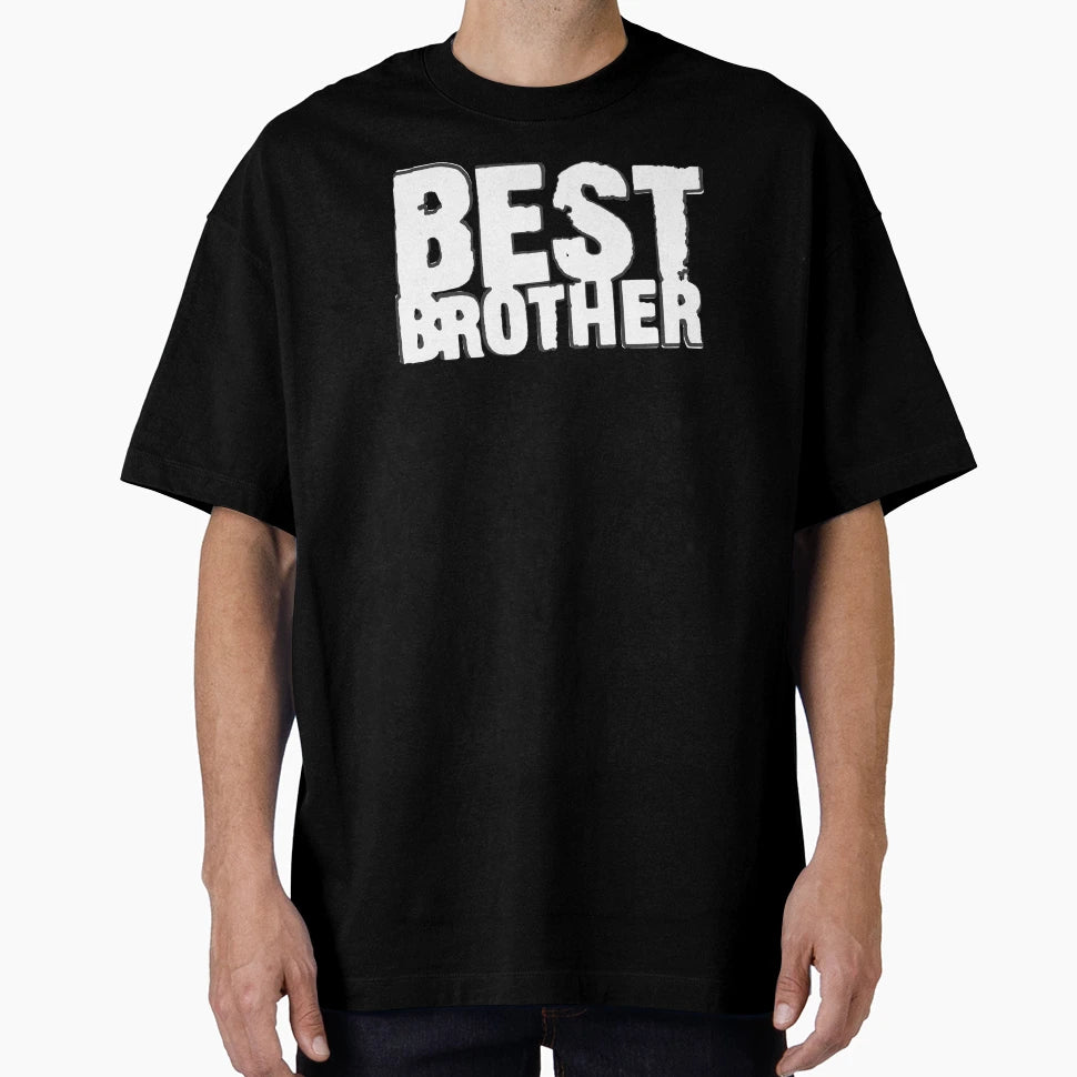 Best Brother T-Shirt - Fun Novelty Design for Adults - T-Shirt, Sweatshirt, Hoodie