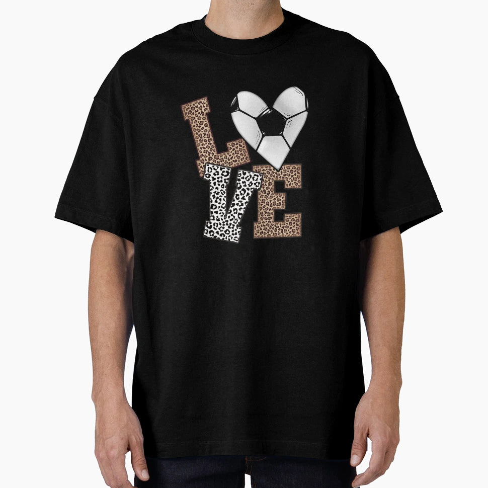 Love Soccer Heart Leopard Lettering T-Shirt - Fun Novelty Design Unisex - T-Shirt, Sweatshirt, Hoodie