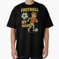 Player Passion Football Soccer Sports T-Shirt - Streetwear Style Unisex - T-Shirt, Sweatshirt, Hoodie
