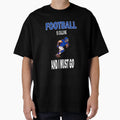 Football Is Calling And I Must Go T-Shirt - Minimalist Print for Adults - T-Shirt, Sweatshirt, Hoodie