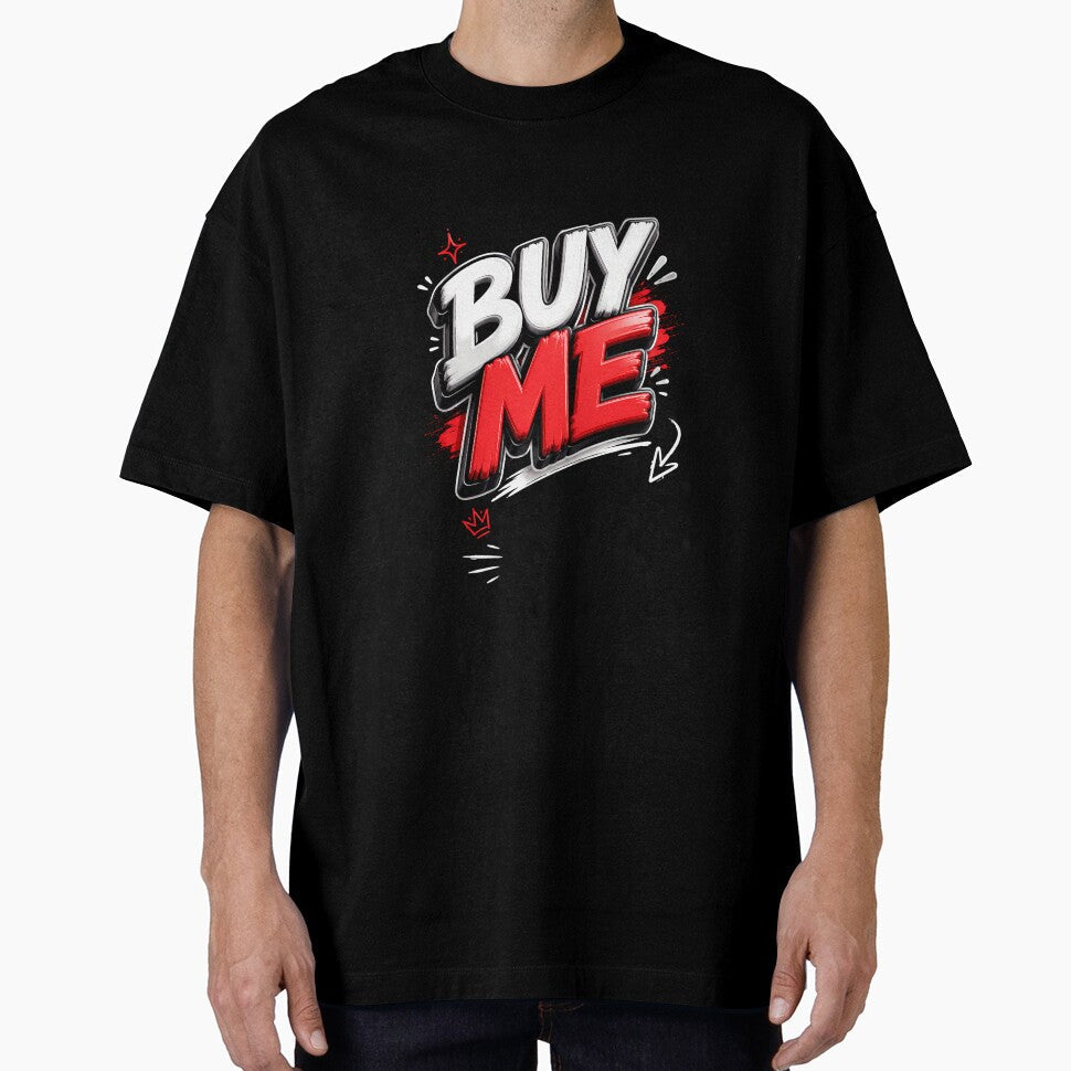 BUY ME Graphic Design Bold 3D Typography Streetwear - Adult & Kids T-Shirts, Sweatshirts & Hoodies apparel design preview 1