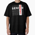 Senior 2021 T-Shirt - Novelty Apparel Unisex - T-Shirt, Sweatshirt, Hoodie
