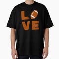 Love Football T-Shirt - Casual Everyday Wear for Adults - T-Shirt, Sweatshirt, Hoodie