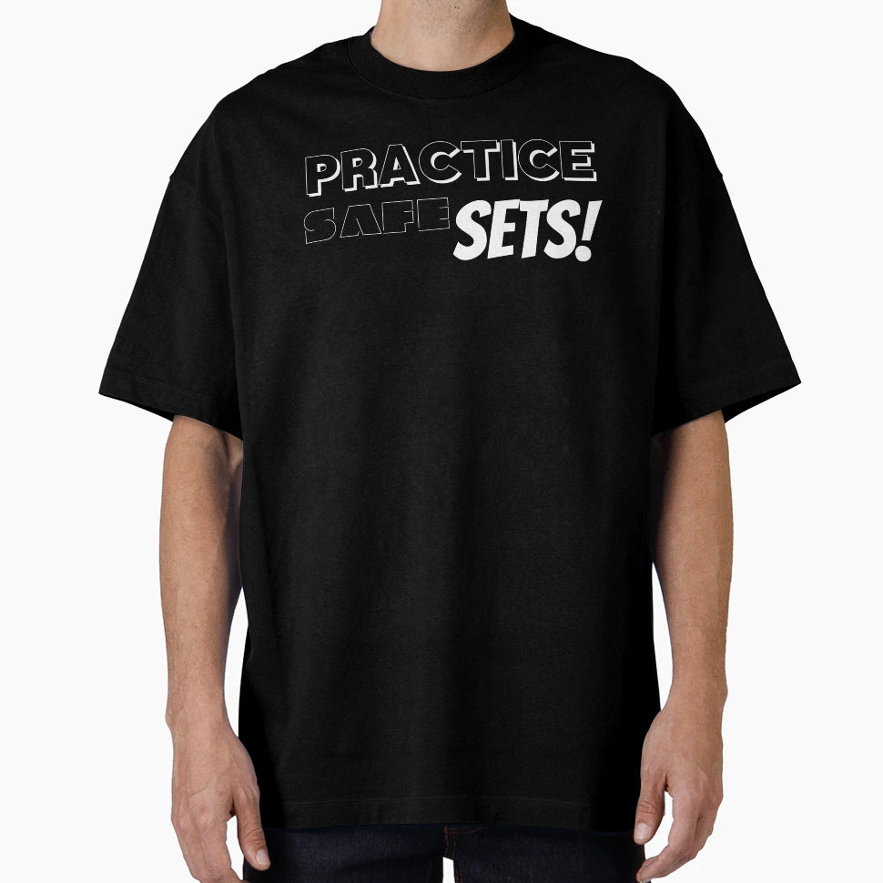 Practice Safe Sets T-Shirt - Minimalist Print Men Women - T-Shirt, Sweatshirt, Hoodie