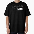 Practice Safe Sets T-Shirt - Minimalist Print Men Women - T-Shirt, Sweatshirt, Hoodie