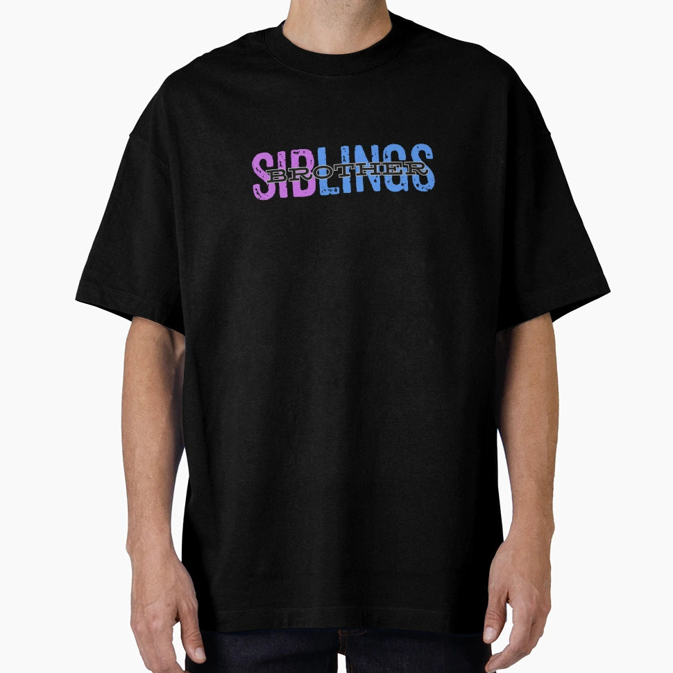 Brother Sibling Relative Family Gift T-Shirt - Novelty Apparel Unisex - T-Shirt, Sweatshirt, Hoodie