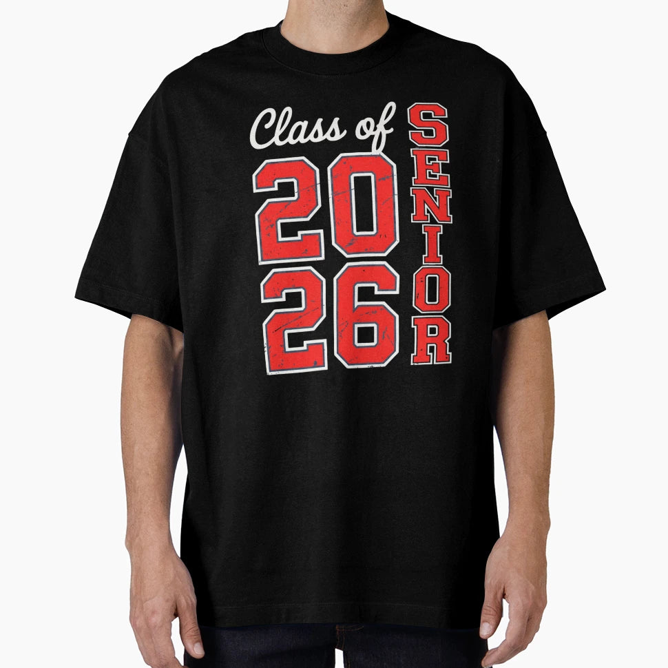 Class 2026 Senior T-Shirt - Unique Graphic Unisex - T-Shirt, Sweatshirt, Hoodie
