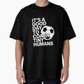 Funny Soccer Coach Trainer T-Shirt - Novelty Apparel Men Women - T-Shirt, Sweatshirt, Hoodie