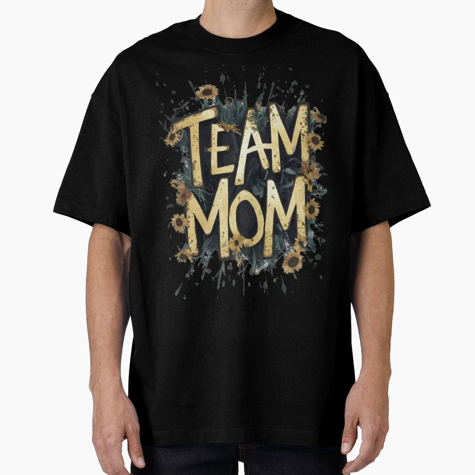 Team Mom T-Shirt - Trendy Graphic Men Women - T-Shirt, Sweatshirt, Hoodie