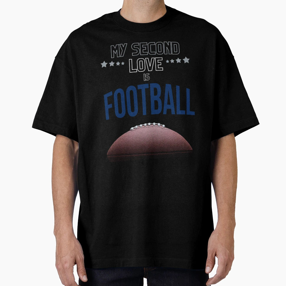 My Second Love Is Football T-Shirt - Aesthetic Graphic Men Women - T-Shirt, Sweatshirt, Hoodie