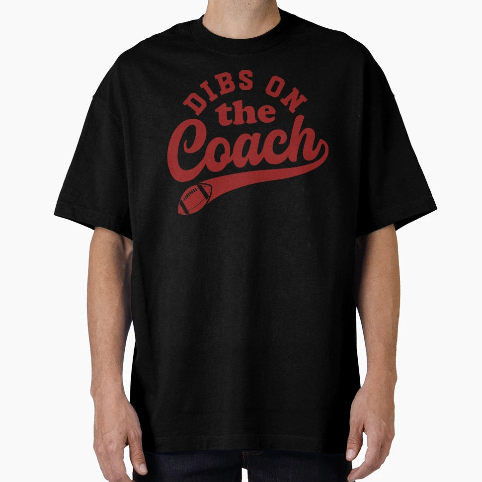 Dibs Coach American Football T-Shirt - Unique Graphic Men Women - T-Shirt, Sweatshirt, Hoodie