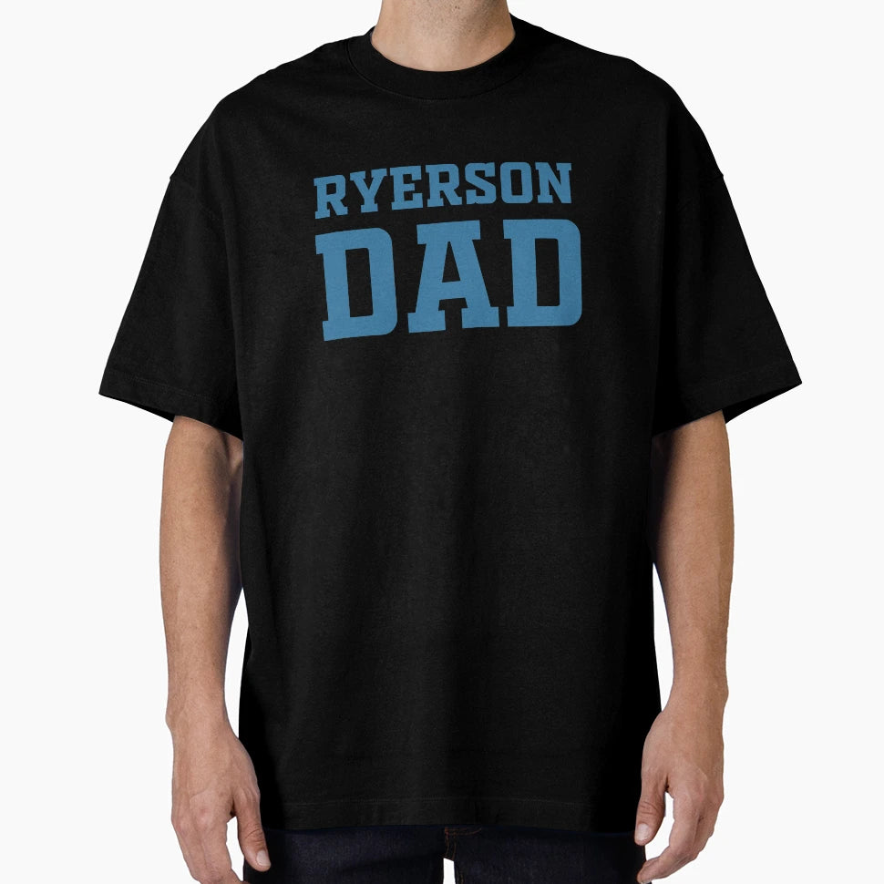 Ryerson University Dad T-Shirt - Minimalist Print Men Women - T-Shirt, Sweatshirt, Hoodie