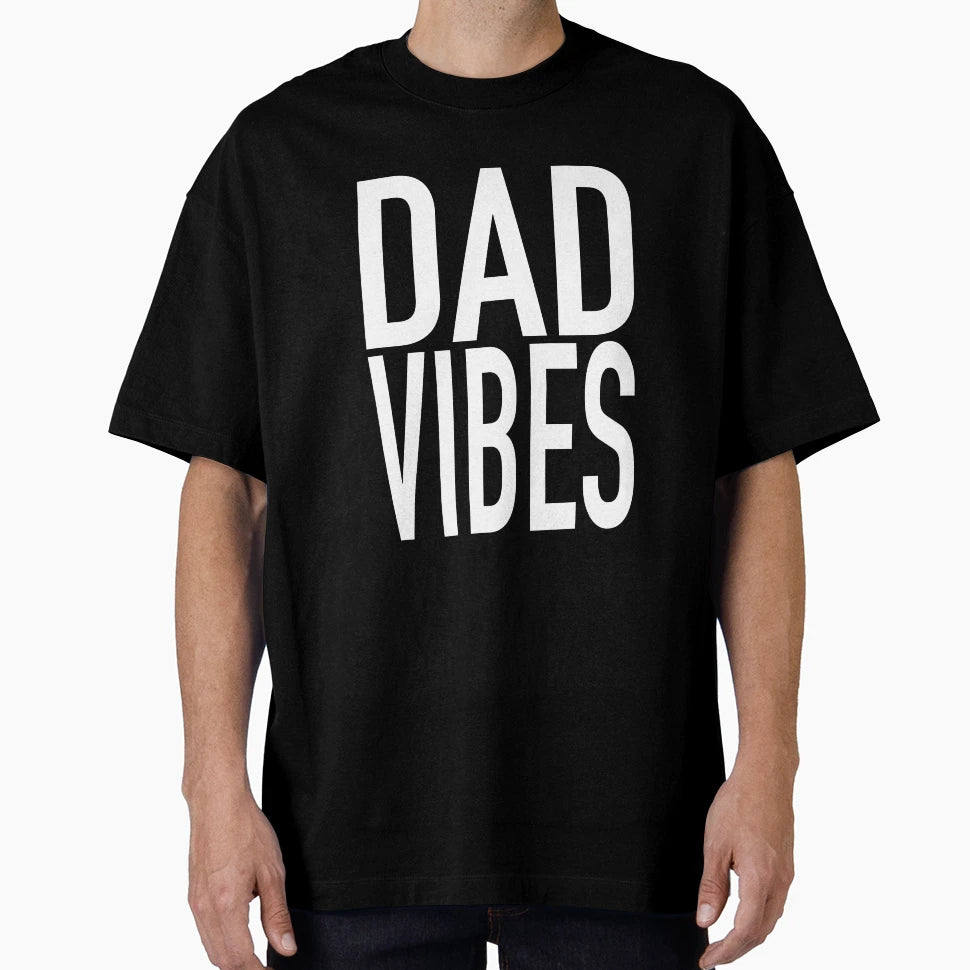 Dad Vibes T-Shirt - Minimalist Print Unisex - T-Shirt, Sweatshirt, Hoodie