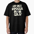 My Soccer Mom Era T-Shirt - Unique Graphic for Adults - T-Shirt, Sweatshirt, Hoodie