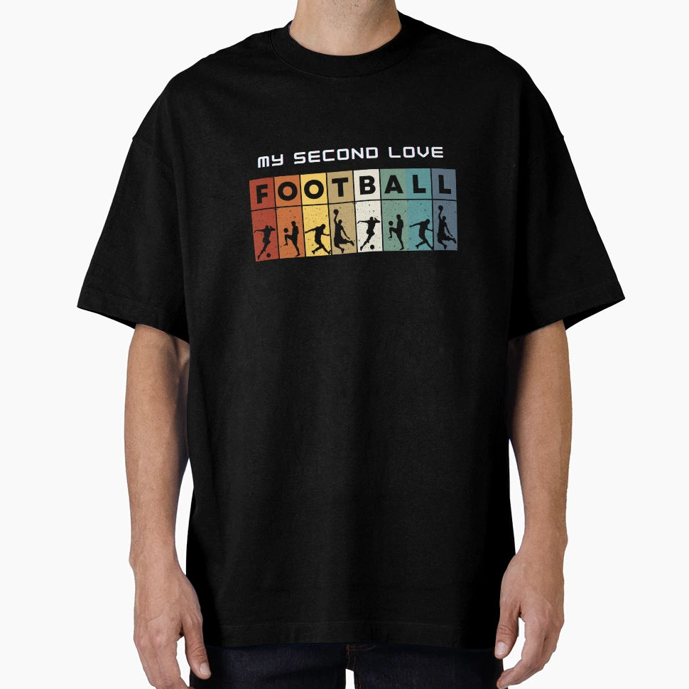 My Second Love Is Football Football T-Shirt - Trendy Graphic Men Women - T-Shirt, Sweatshirt, Hoodie