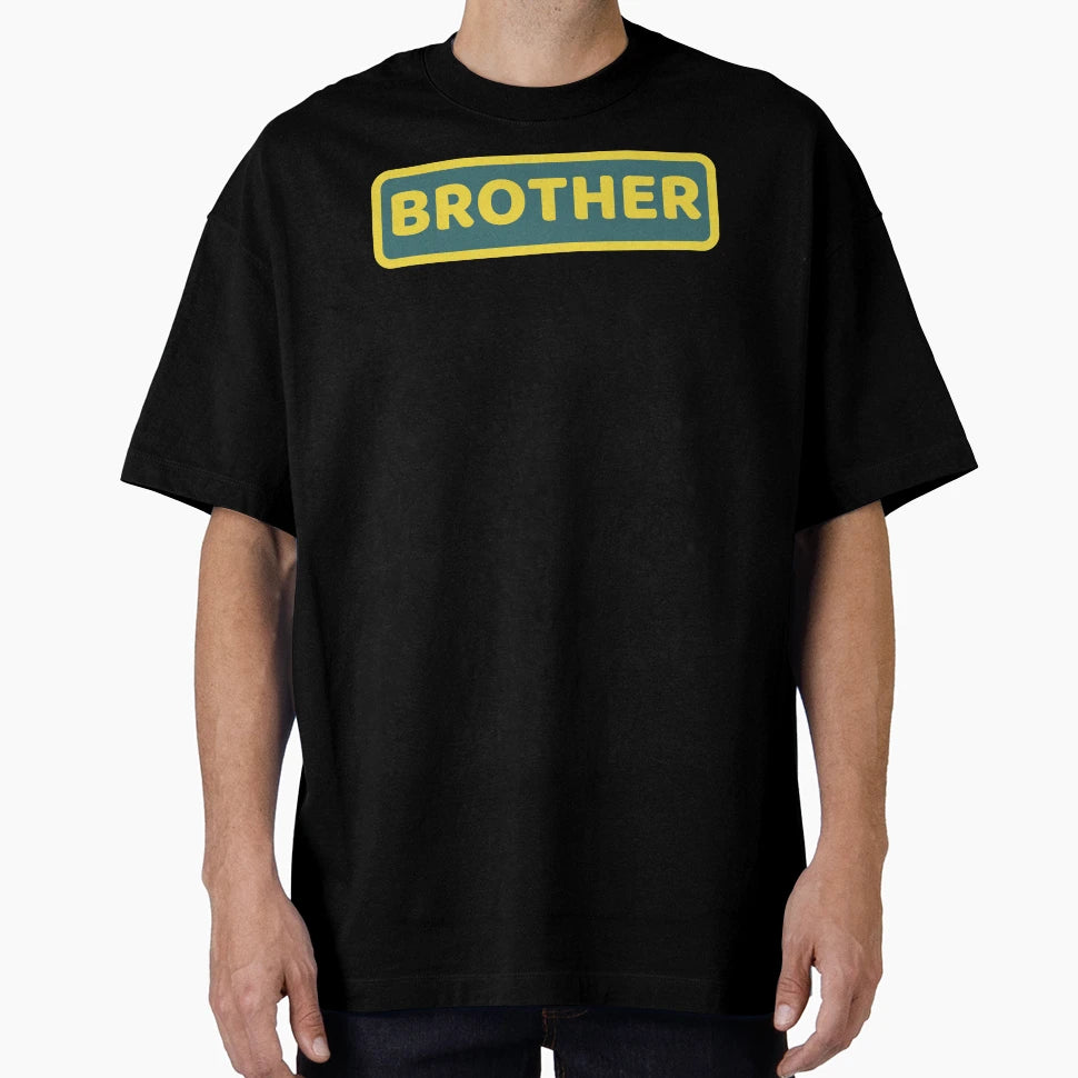 Brother T-Shirt - Graphic Print Men Women - T-Shirt, Sweatshirt, Hoodie