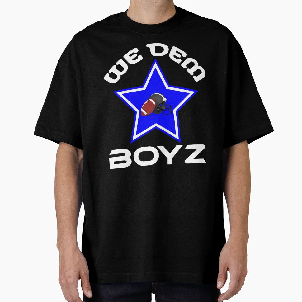 We Dem Boyz American Football Season T-Shirt - Minimalist Print Unisex - T-Shirt, Sweatshirt, Hoodie