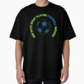Playing Football Indoors T-Shirt - Unique Graphic Men Women - T-Shirt, Sweatshirt, Hoodie
