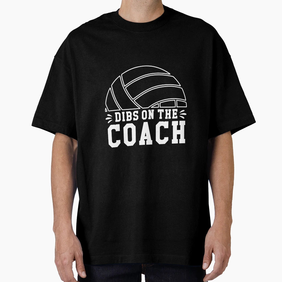 Dibs Coach Volleyball T-Shirt - Trendy Graphic Unisex - T-Shirt, Sweatshirt, Hoodie