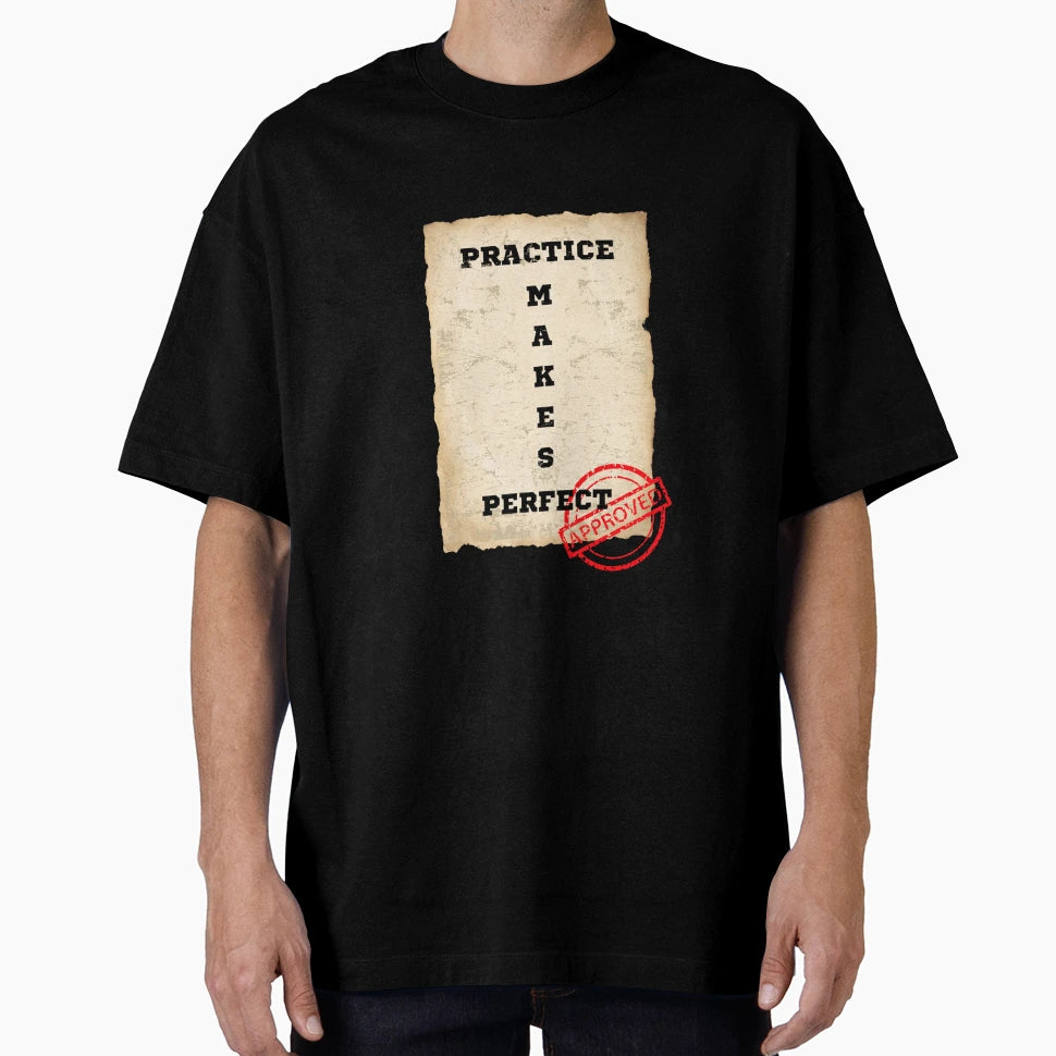 Practice Makes T-Shirt - Unique Graphic for Adults - T-Shirt, Sweatshirt, Hoodie