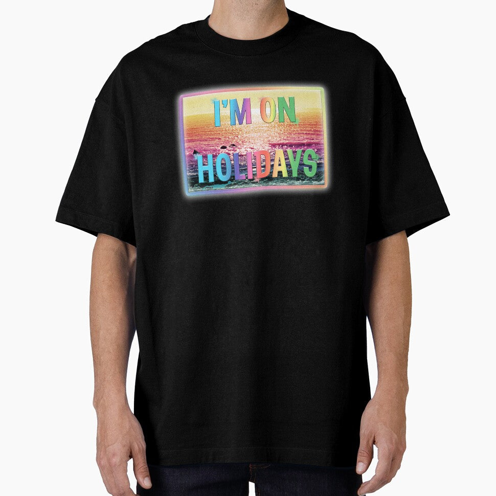 I'm on Holidays by EdgyDesignForU - Adult & Kids T-Shirts, Sweatshirts & Hoodies apparel design preview 1