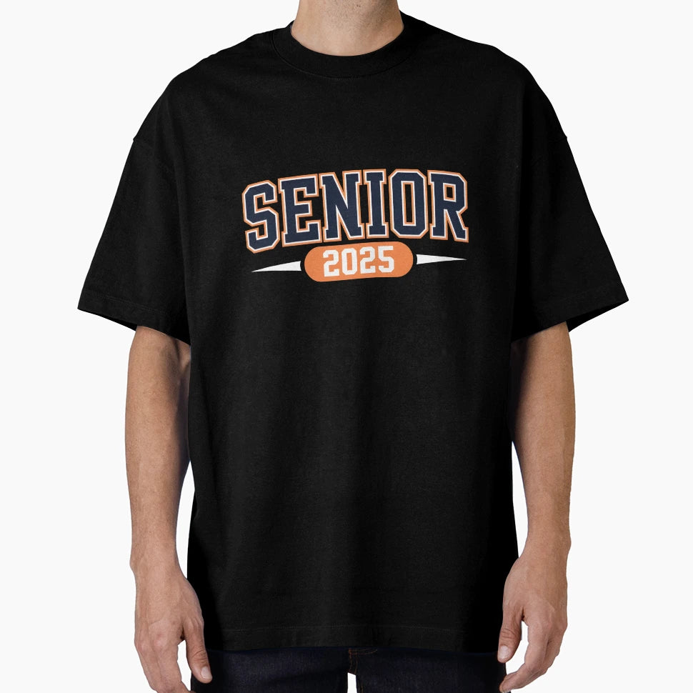 Senior Class 2025 T-Shirt - Fun Novelty Design Unisex - T-Shirt, Sweatshirt, Hoodie