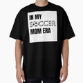 My Soccer Mom Era White T-Shirt - Custom Art Print Men Women - T-Shirt, Sweatshirt, Hoodie