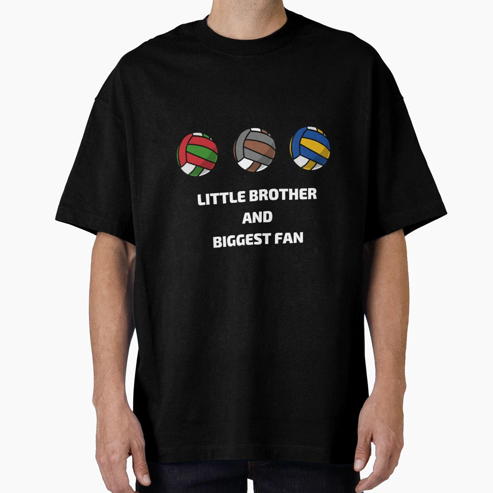 Little Brother And Biggest Fan T-Shirt - Fun Novelty Design for Adults - T-Shirt, Sweatshirt, Hoodie