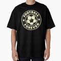 Football Forever T-Shirt - Custom Art Print Men Women - T-Shirt, Sweatshirt, Hoodie