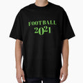 Football 2021 T-Shirt - Trendy Graphic Men Women - T-Shirt, Sweatshirt, Hoodie