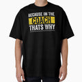 Because Im Coach Thats Why T-Shirt - Trendy Graphic for Adults - T-Shirt, Sweatshirt, Hoodie