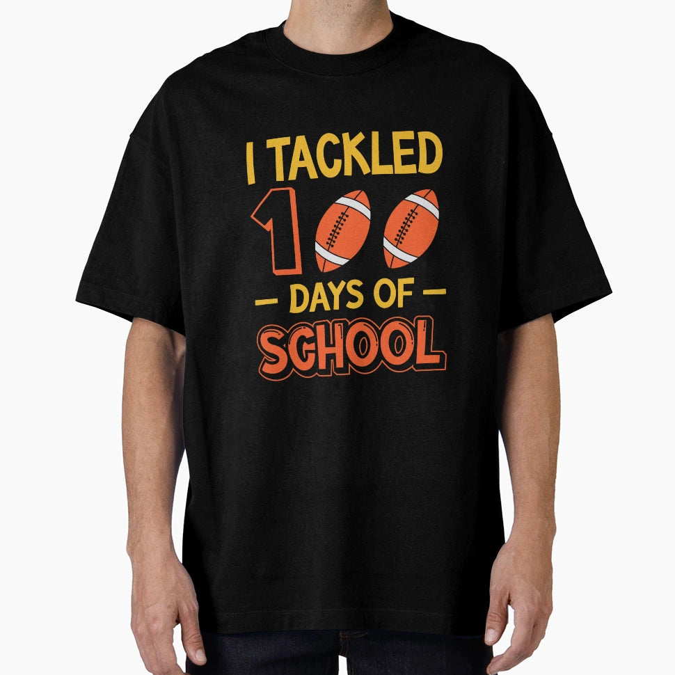 I Tackled 100 Days School Football T-Shirt - Minimalist Print for Adults - T-Shirt, Sweatshirt, Hoodie