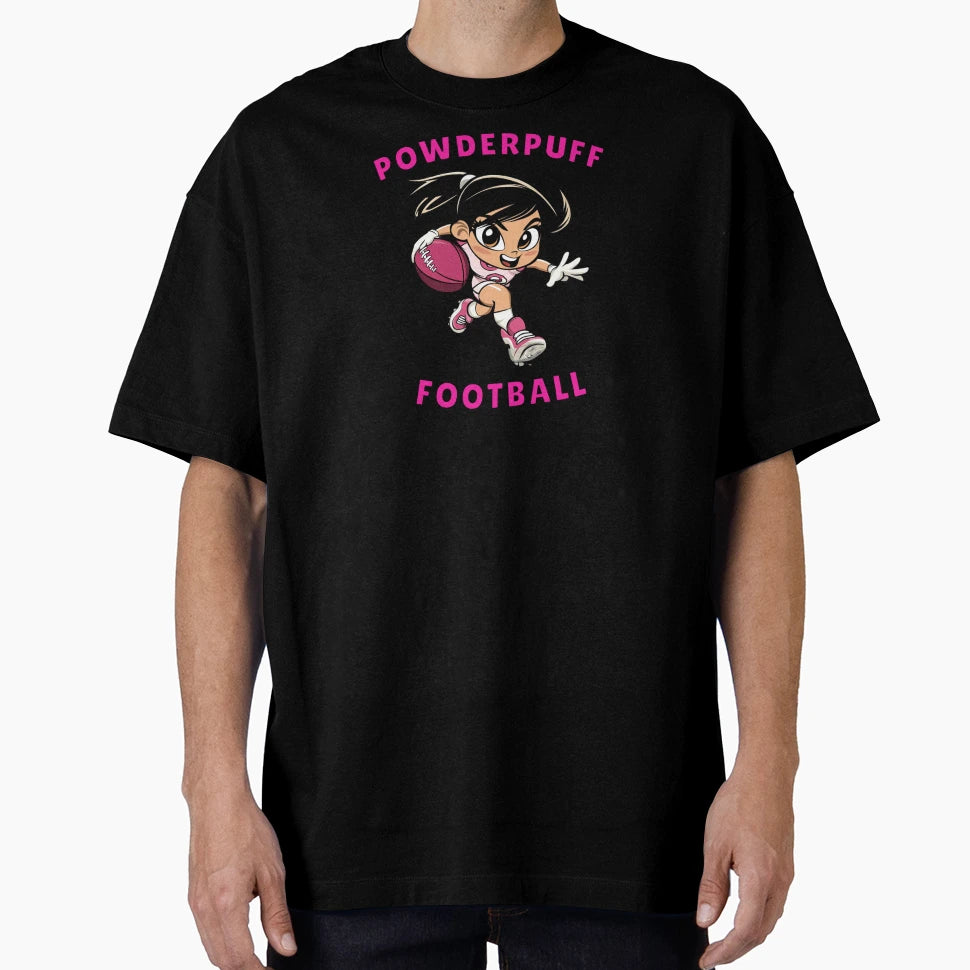 Powderpuff Football T-Shirt - Streetwear Style Unisex - T-Shirt, Sweatshirt, Hoodie