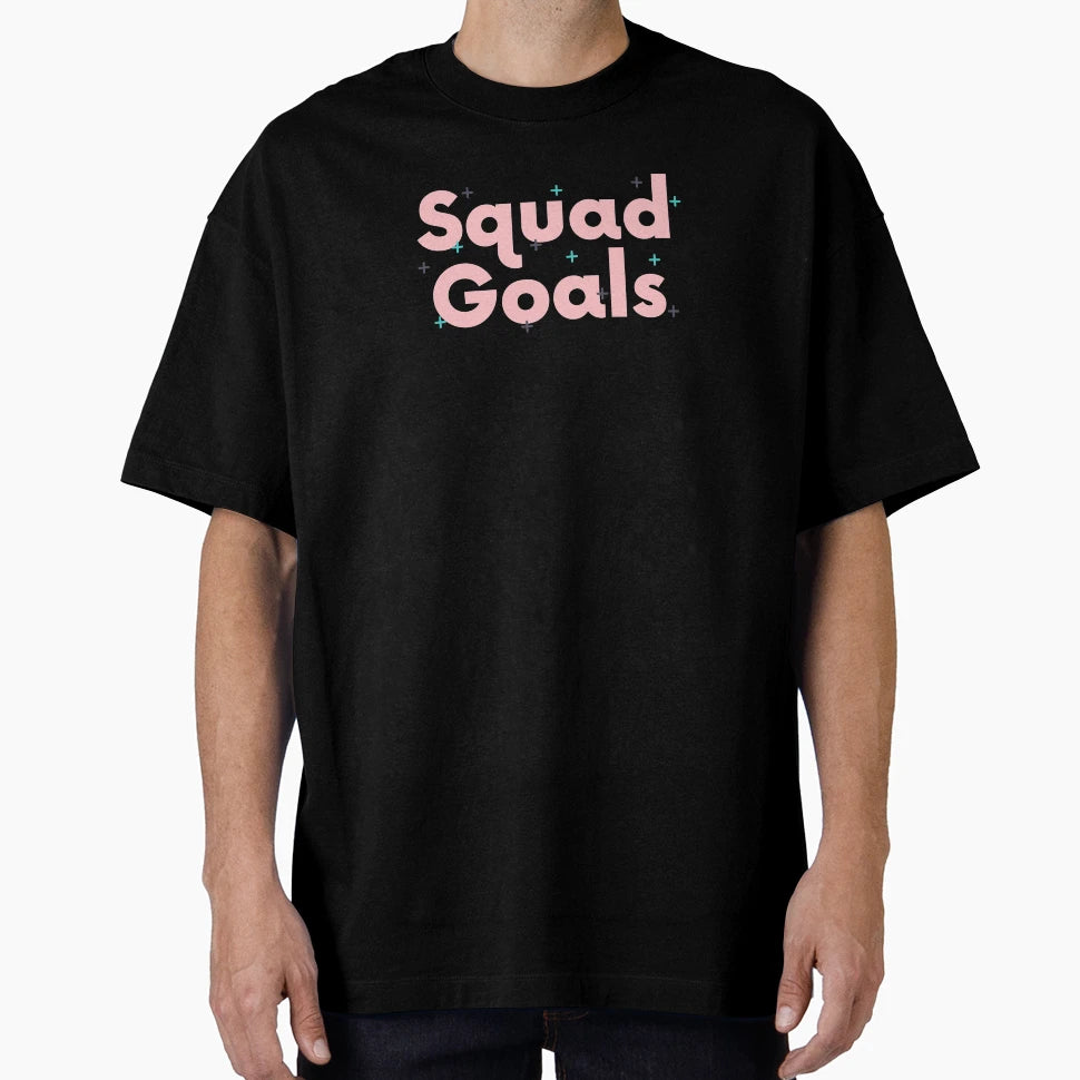 Squad Goals T-Shirt - Trendy Graphic Unisex - T-Shirt, Sweatshirt, Hoodie