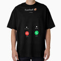 Football Is Calling T-Shirt - Novelty Apparel Men Women - T-Shirt, Sweatshirt, Hoodie