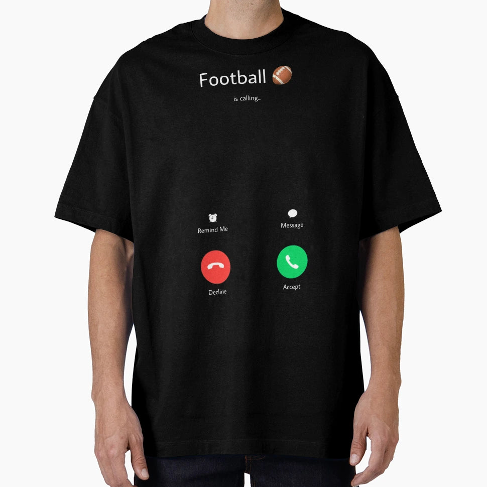 Football Is Calling T-Shirt - Novelty Apparel Men Women - T-Shirt, Sweatshirt, Hoodie