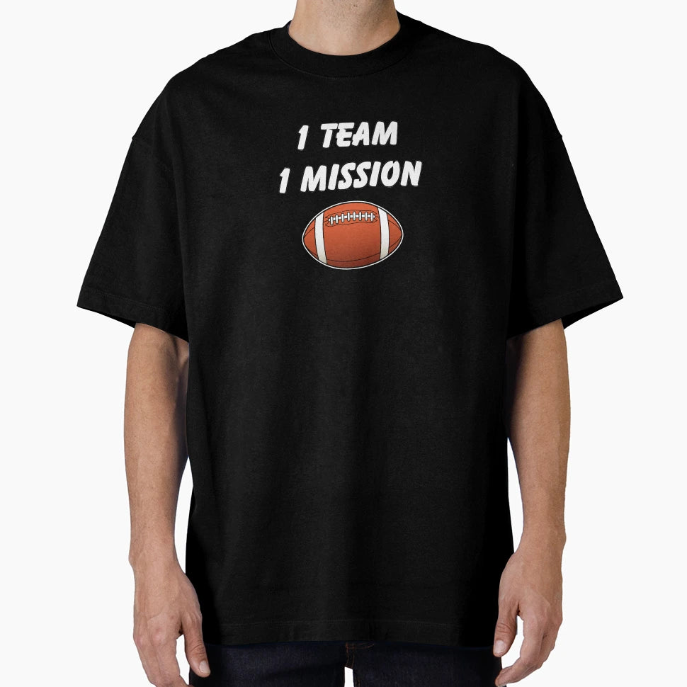 One Team One Mission Football T-Shirt - Minimalist Print Unisex - T-Shirt, Sweatshirt, Hoodie
