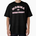Momma V Everybody Mothers Day T-Shirt - Casual Everyday Wear Unisex - T-Shirt, Sweatshirt, Hoodie