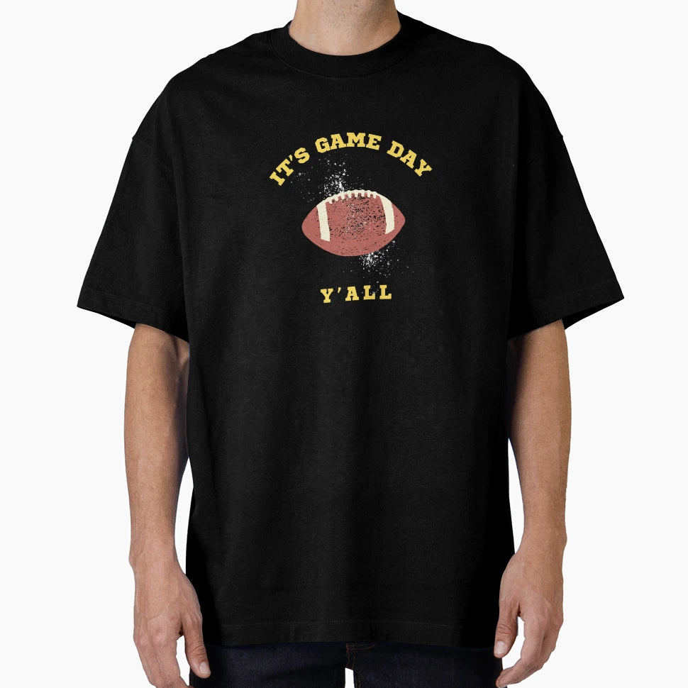 Its Game Day Yall T-Shirt - Graphic Print for Adults - T-Shirt, Sweatshirt, Hoodie