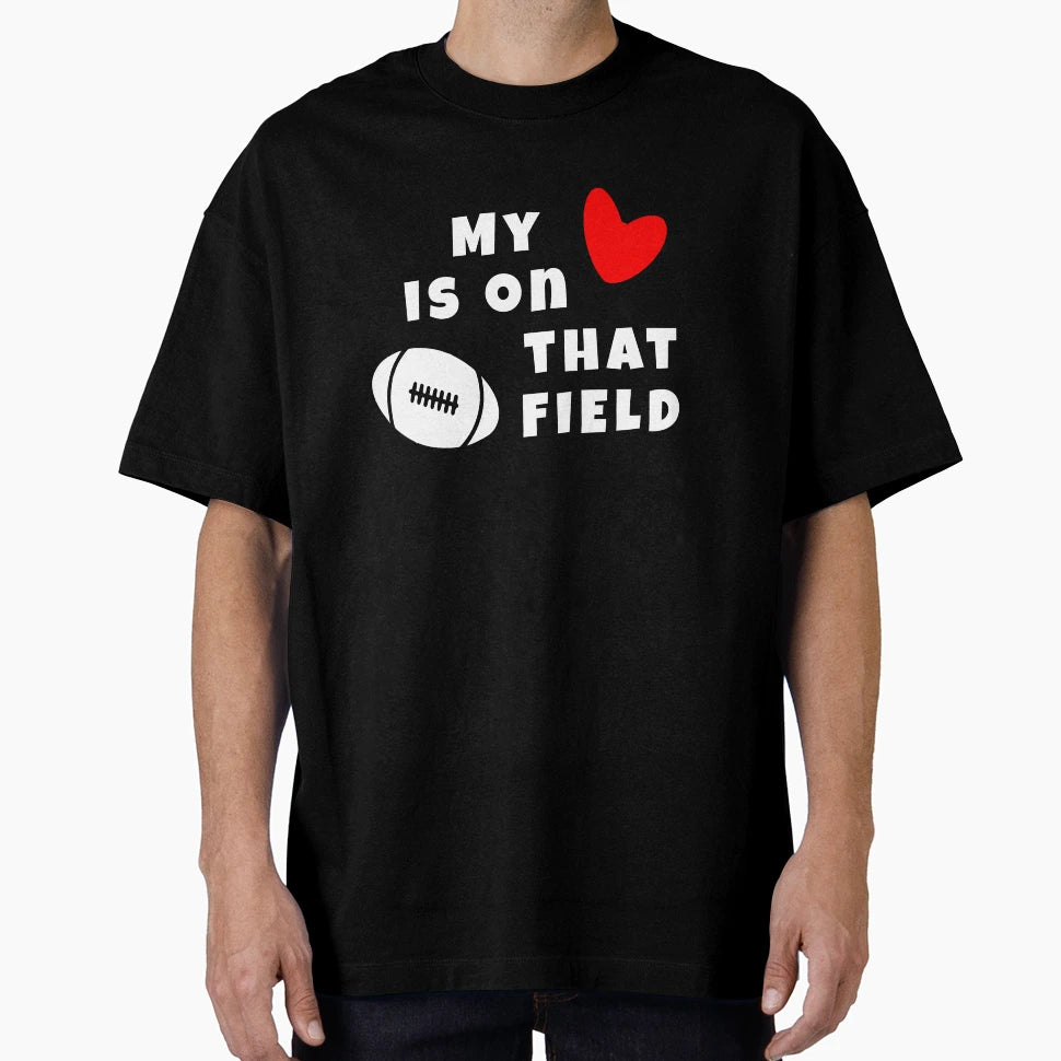 My Heart Is That Rugby Field T-Shirt - Casual Everyday Wear for Adults - T-Shirt, Sweatshirt, Hoodie