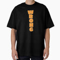 WRONG- Bold Vertical Text by AnAzArt - Adult & Kids T-Shirts, Sweatshirts & Hoodies apparel design preview 1