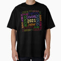 Senior 2021 Graduation Class 2021 T-Shirt - Streetwear Style Unisex - T-Shirt, Sweatshirt, Hoodie