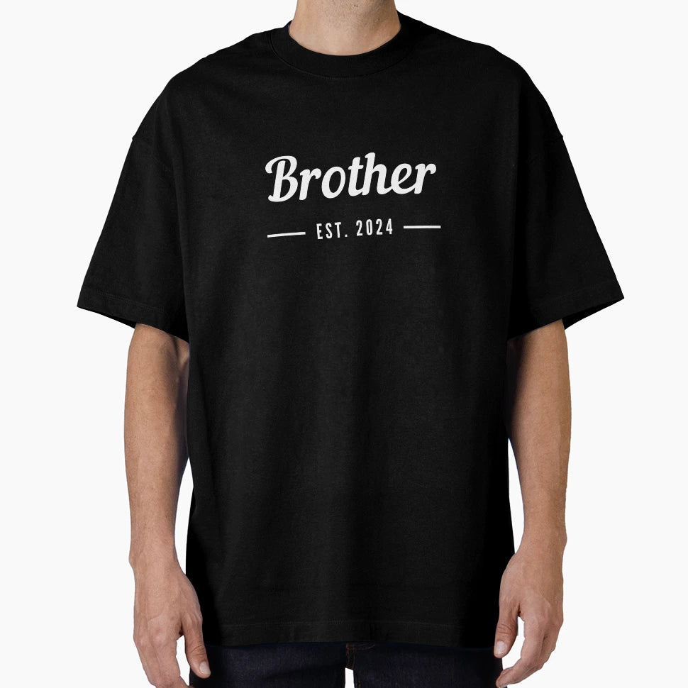 Brother Est 2024 T-Shirt - Streetwear Style Unisex - T-Shirt, Sweatshirt, Hoodie
