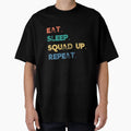 Funny Eat Sleep Squad Up Gamer Live T-Shirt - Streetwear Style Unisex - T-Shirt, Sweatshirt, Hoodie