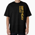 Birthday Squad Great Gift Amazing Funny T-Shirt - Streetwear Style Unisex - T-Shirt, Sweatshirt, Hoodie