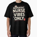 Nomadic Nurse Vibes Only by PerkzPrints - Adult & Kids T-Shirts, Sweatshirts & Hoodies apparel design preview 1